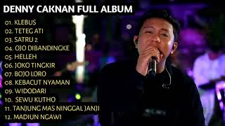 DENNY CAKNAN AMBYAR - KLEBUS, TETEG ATI | FULL ALBUM TERBARU 2022