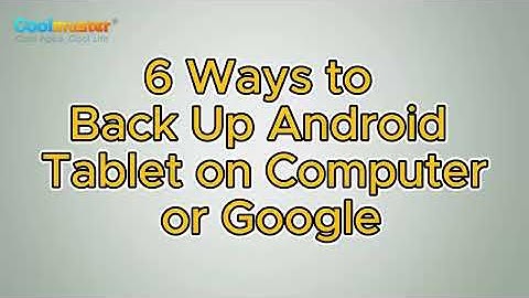 How to Back Up Android Tablet on Computer or Google [6 Ways]
