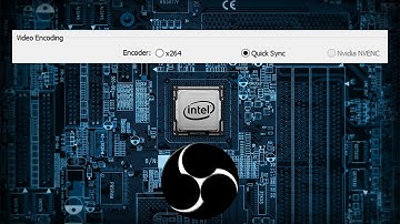 How to Enable Quick Sync Encoder OBS [Intel CPUs Only]