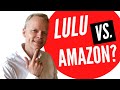 Self publishing Lulu vs Amazon?