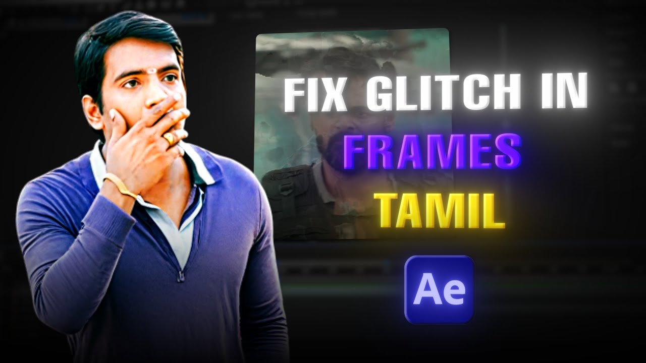 FIX Glitches Or Distortion In Between FRAMES In After Effects Tamil fix-glitches-or-distortion-in-between-frames-in-after-effects-tamil