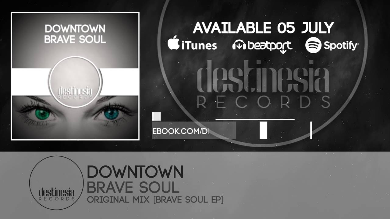 Downtown - Brave Soul (Original Mix)