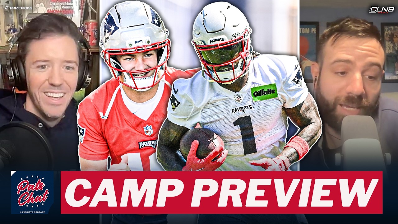 Patriots Training Camp Preview: What to Watch | LIVE Pats Chat