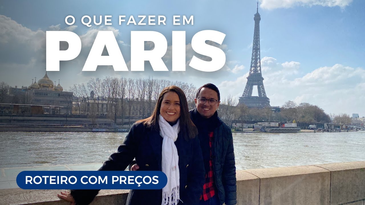 O que fazer em PARIS | Roteiro Completo com Preços | Como Economizar na França | Europa