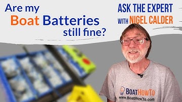 How to determine the state of BOAT BATTERIES | Ask The Expert with NIGEL CALDER