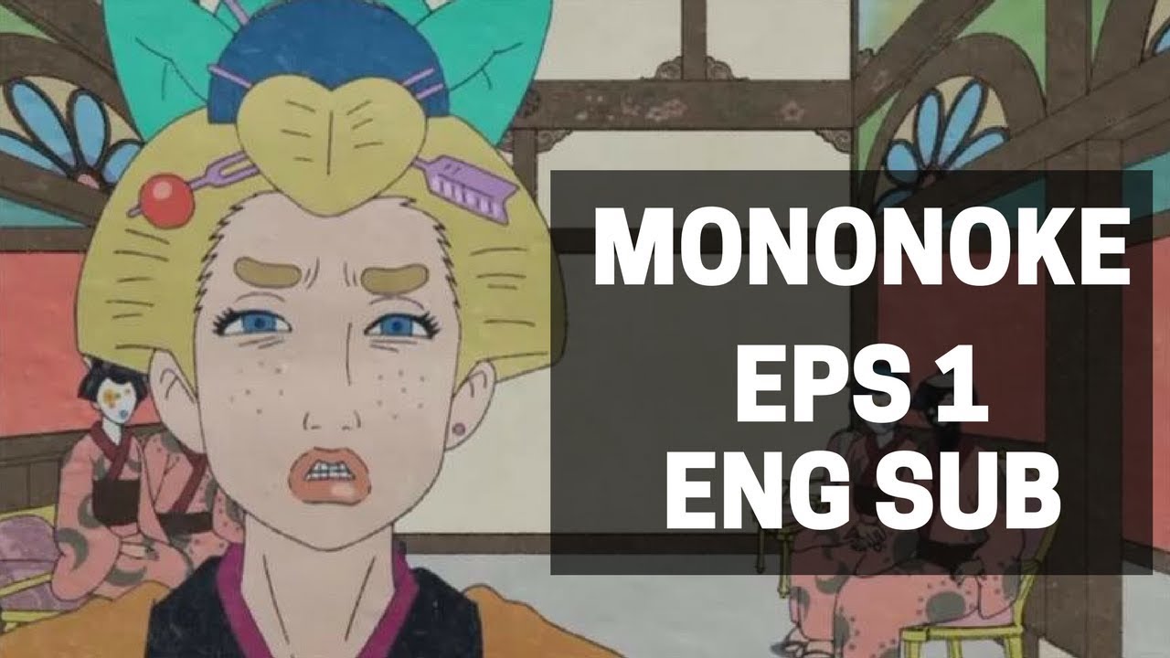 Mononoke Eps 1 Child of the Tatami Room Part 1 Eng Sub