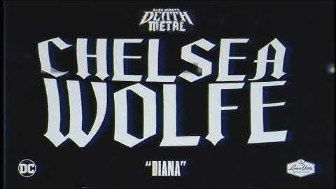 Thumbnail of Chelsea Wolfe - Diana (Dark Nights: Death Metal Soundtrack)