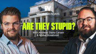Are Central Banks Getting It Wrong? w/ Andreas Steno & Mikkel Rosenvold | Macro Mondays