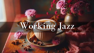 4 小時 | 工作爵士樂|放鬆與工作 | 用於緩解壓力和集中註意力的爵士音樂 #jazz #working