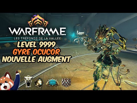 Level 9999 - Gyre Ocucor avec son nouvelle augment: Spirale de Spires Inversée