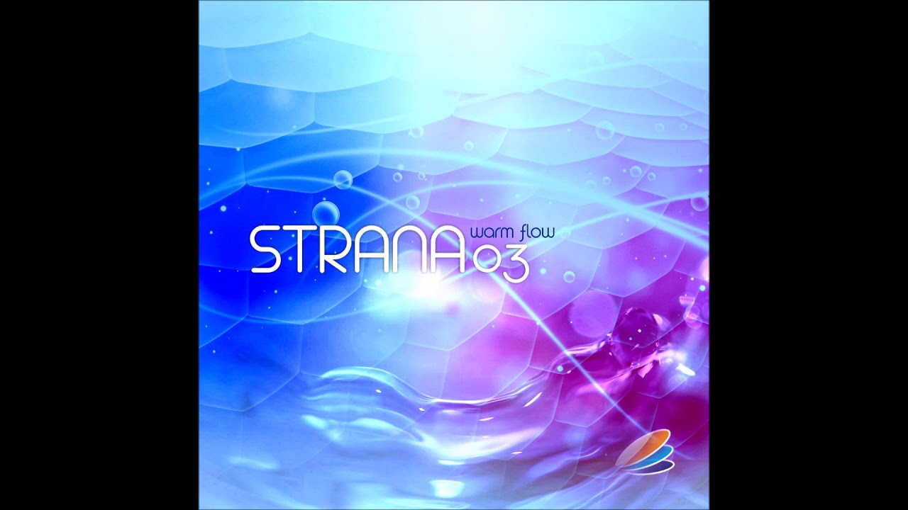 Obejrzyj Strana 03 - Warm Flow | Full Album w YouTube Obejrzyj Strana 03 - Warm Flow | Full Album w YouTube