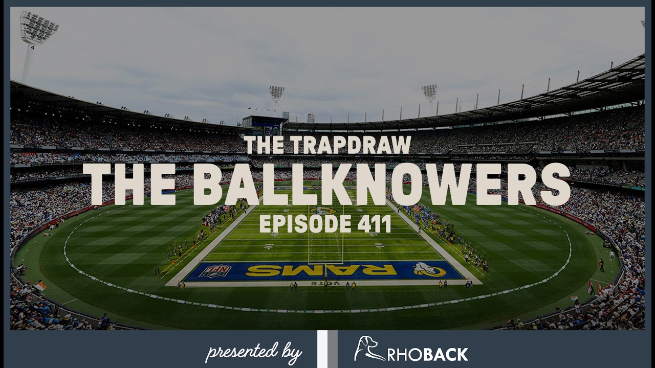The BallKnowers - NFL Teams Draft | Trap Draw, Ep 411