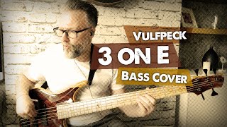 3 On E - Vulfpeck - Bass Cover