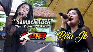 RITA JK - Sampek Tuwek || Kmb Gedruk Terbaru