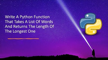 Write A Python Function That Takes A List Of Words And Returns The Length Of The Longest One