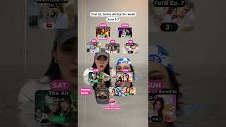 Weekly Thai Gl Lineup glseries shorts thaigl seriesrecommendations wlw