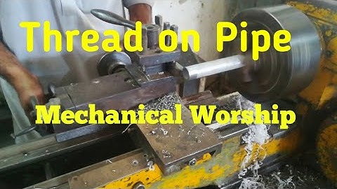How to Thread on Pipe|| Thread making || mechanical Workshop