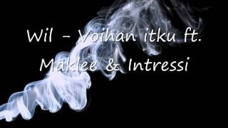 Wil - Voihan itku ft. Mäklee & Intressi