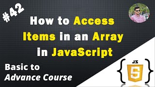 How to Access Items in an Array in JavaScript