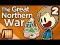 Great Northern War - A Good Plan - Extra History - #2