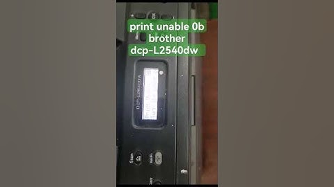 print unable 0bbrother dcp-L2540dw  #printerrepair #brotherprinter #printer #0b #01617589582
