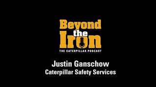 Justin Ganschow On Lessons in Workplace Safety | The Caterpillar Podcast