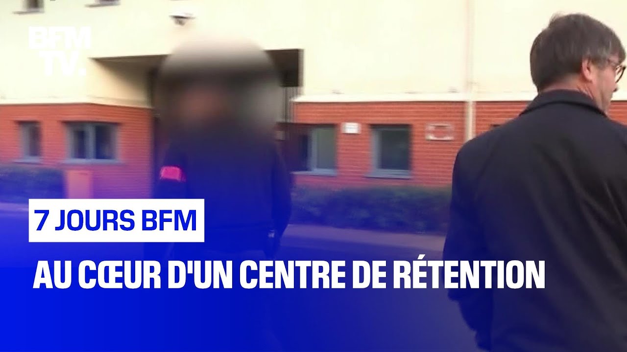 Au cœur d'un centre de rétention