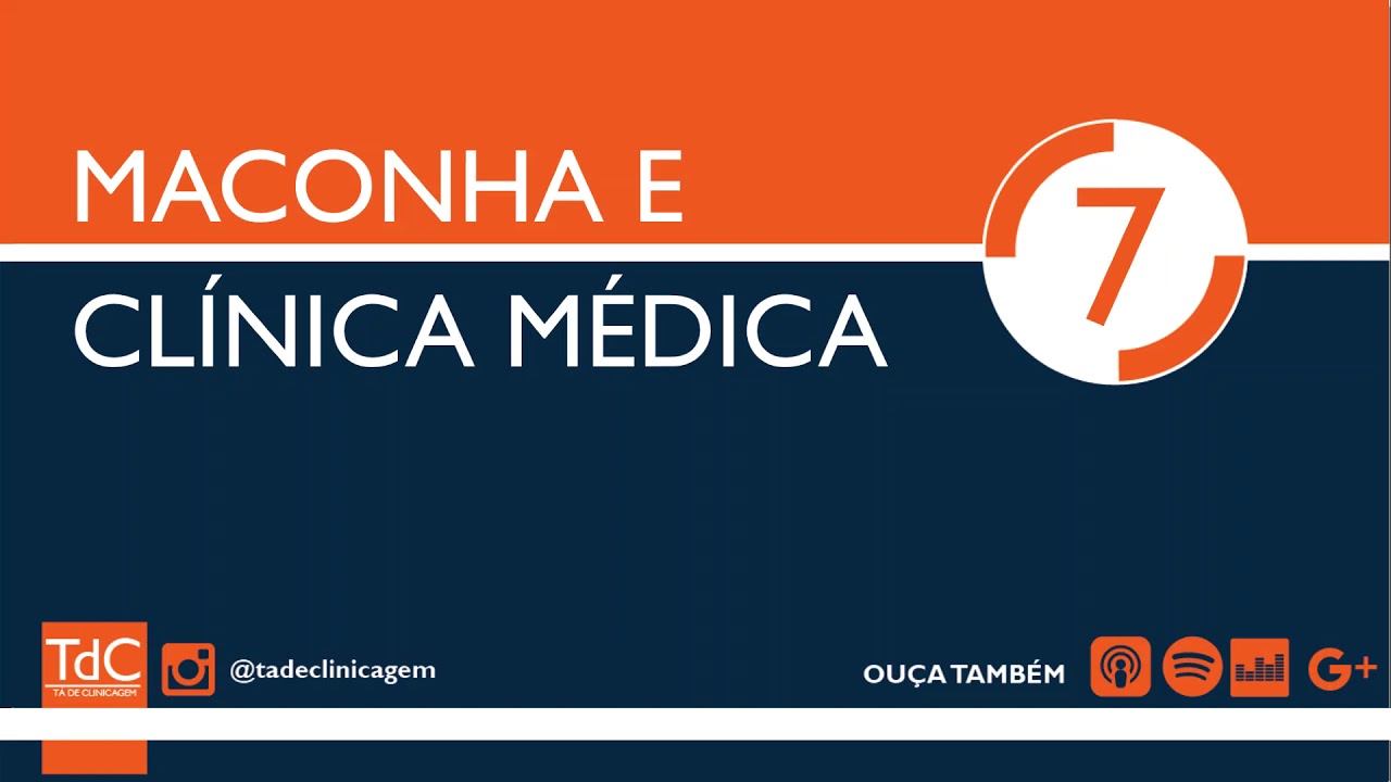 Thumbnail - Maconha e Medicina: o que a ciência mostra? - Episódio 07