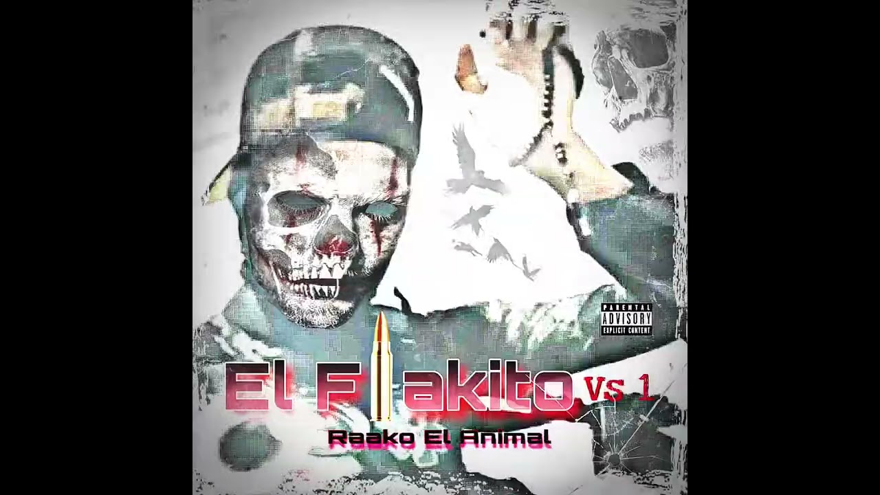 El Flakito V1- Raako El Animal 
