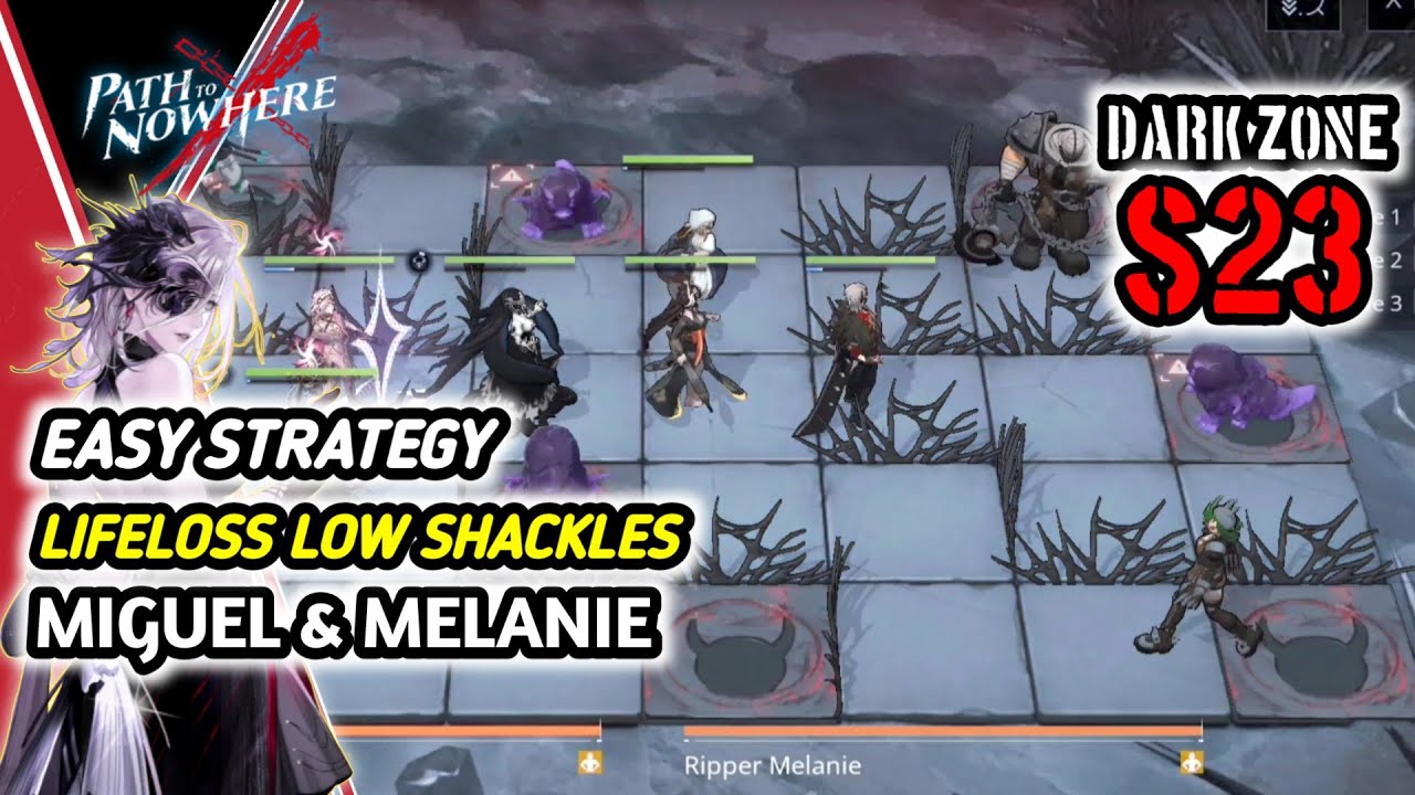 Path To Nowhere | Dark Zone S23 Miguel & Melanie Ft Lifeloss Easy Strategy