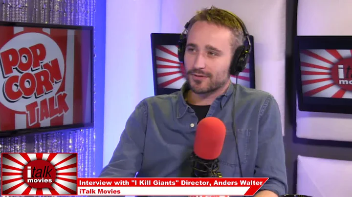 Anders Walter Director of 'I Kill Giants' on iTalk...