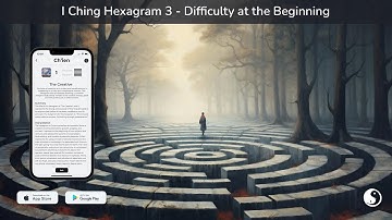 I Ching Hexagram 3 - Difficulty at the Beginning