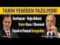 FİNANSAL VE SİYASAL ARMAGEDDON GELİYOR! Azerbaycan Doğu Akdeniz ve Dolar Kuru | Ramazan Kurtoğlu