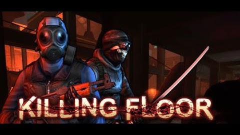 Killing Floor: My Mod Showcase