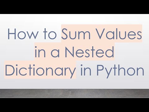 How to Sum Values in a Nested Dictionary in Python