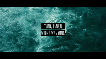 Yung Pinch - When I Was Yung [OFFICIAL VIDEO]