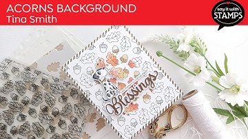 Tuesdays with Tina | Acorns Background Card | PHOTOPLAY PAPER