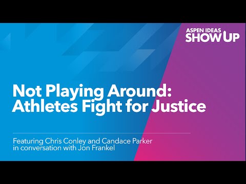 Aspen Ideas: Show Up | Not Playing Around: Athletes Fight for Justice Episode cover