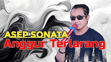 ASEP SONATA - ANGGUR TERLARANG ( Dangdut Original) // Live New WS Pro