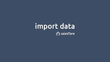 How to get started using Salesflare - Import data