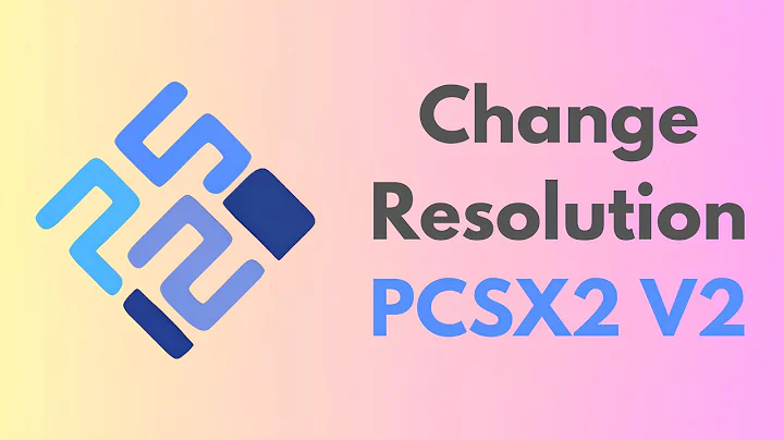 How To Change Resolution On PCSX2 V2