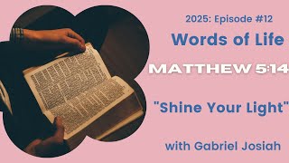 You Are the Light of the World | Embracing Your Purpose to Illuminate the Darkness I Episode 12