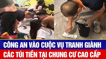 Công an vào cuộc vụ tranh giành các túi tiền tại chung cư cao cấp
