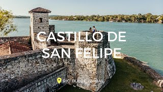 El impresionante Castillo de San Felipe - Rio Dulce, Izabal Ep. 4