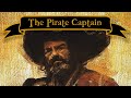 What life was like as a pirate captain  pirate jobs
