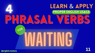 4 PHRASAL VERBS in context of WAITING | ENGLISH PHRASAL VERBS | ENGLISH FLUENCY - SPOKEN ENGLISH screenshot 5