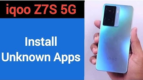 How to install unknown apps, install APK, iqoo Z7s 5G me third party app install kaise karen, app in