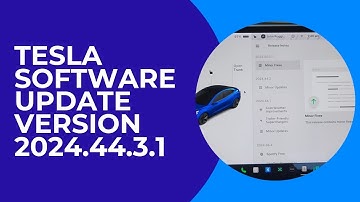 Tesla Software Update Version 2024.44.3.1