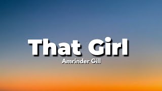 That Girl|Amrinder Gill| #trending #trendingsong #viral