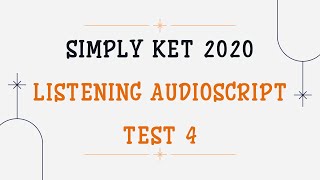 SIMPLY KET | TEST4 | ANSWER KEY & AUDIOSCRIPTS